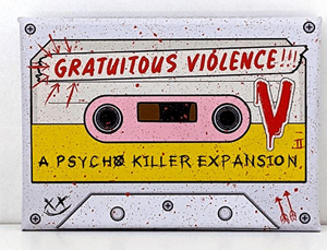 Psycho Killer - Gratuitous Violence Expansion 37394598683