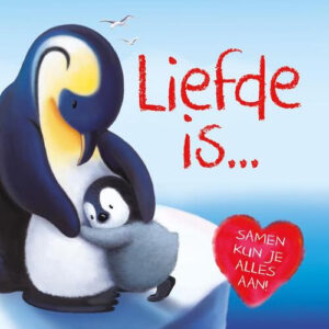 Rebo Productions kinderboek Liefde is ...Samen kun je alles aan 1013239